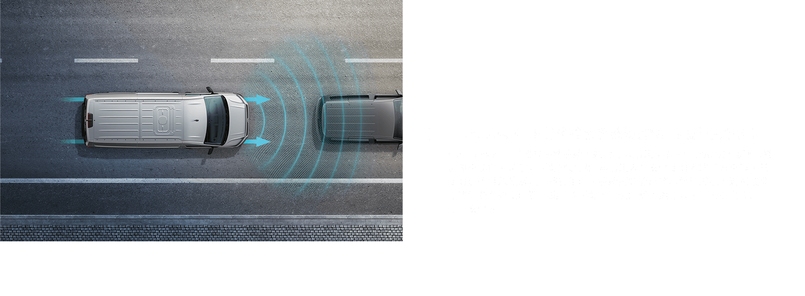 Front Assist 車前碰撞預警系統(含AEB 及行人偵測)＊1＊2
          Front Assist 車前碰撞預警系統，結合行人偵測功能，包含AEB自動輔助緊急煞車功能。當前方輔助雷達感測器偵測未在安全距離內的前方車輛，其距離過近且危險狀況即將發生時，系統將會施以警示聲和燈號，對駕駛進行警告並在必要時進行煞車的輔助，可偵測騎士與行人，大大提高市區中行車安全。(199全車型標配)